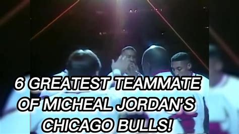 The 6 Greatest Teammate Of Micheal Jordanchicagobulls Nba Youtube