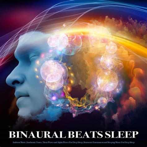 Binaural Beats Sleep Ambient Music Isochronic Tones Theta Waves And