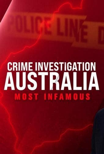 Crime Investigation Australia Most Infamous Next Episo
