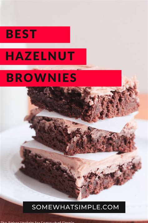 Chocolate Hazelnut Brownies Recipe Somewhat Simple