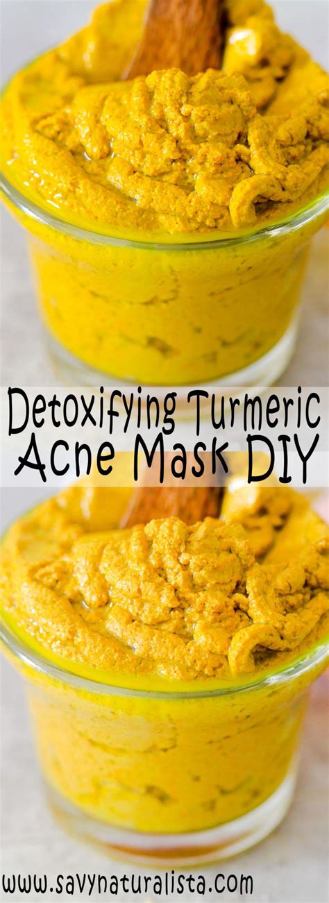 Detoxifying Turmeric Acne Face Mask Savvy Naturalista Acne Face