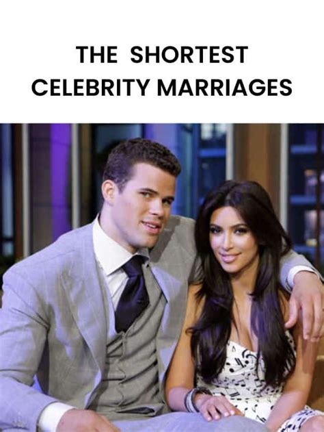 The Shortest Celebrity Marriages
