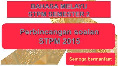 Kk bm sem 2&3 tg. Skema Jawapan Bahasa Melayu Stpm Penggal 2 2015