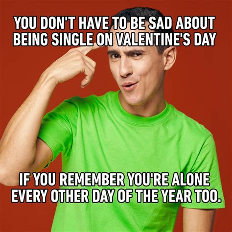 Funny Memes About Being Single On Valentine S Day Funny Gallery
