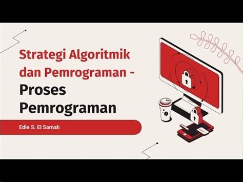 Strategi Algoritmik Dan Pemrograman Proses Pemrograman Informatika