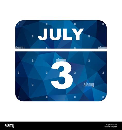 July 3rd Date On A Single Day Calendar Stock Photo Alamy
