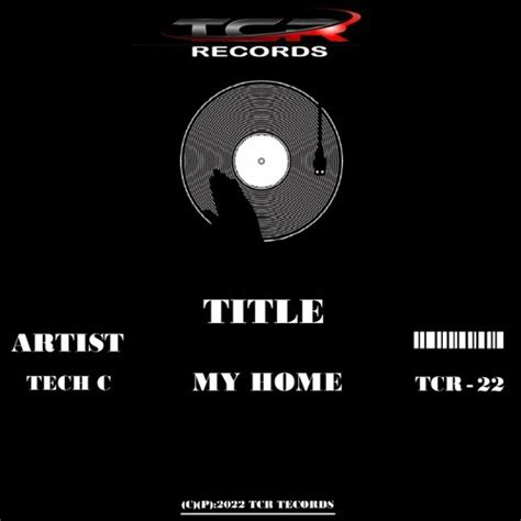 Stream My Home By Tc Dj Productions Tcr Records Listen Online