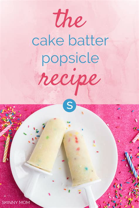 Love Cake Batter This Cake Batter Popsicle Recipe Is For You