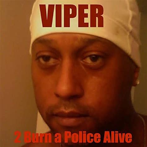 I Promise 2 Decapitate 1 Of These Bitch Ass Police Explicit By Viper