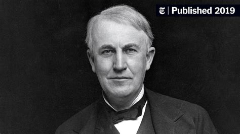 The Life Of Thomas Edison The New York Times
