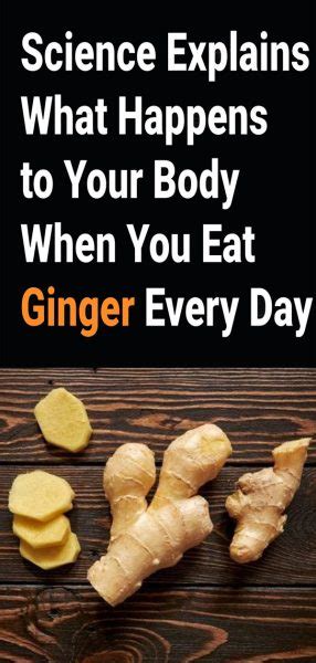 Science Explains What Happens To Your Body When You Eat Ginger Every Day