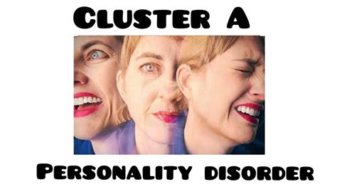 Cluster A Personality Disorder Paranoid Schizoid Schizotypal Sign And Treatment Youtube