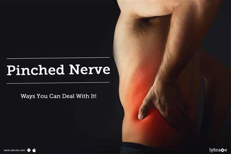 Pinched Nerve Ways You Can Deal With It By Dr Gaurav Sharma Lybrate
