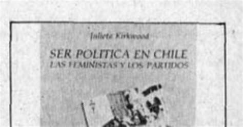 Ser Pol Tica En Chile Las Feministas Y Los Partidos Memoria Chilena