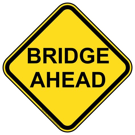Recreation Traffic Control Bridge Ahead Sign Yellow Reflective