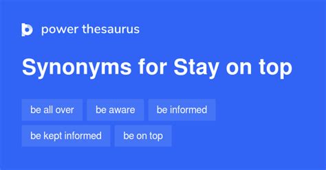 Stay On Top Synonyms 144 Words And Phrases For Stay On Top
