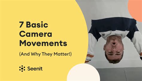 7 Basic Camera Movements And Why They Matter Seenit