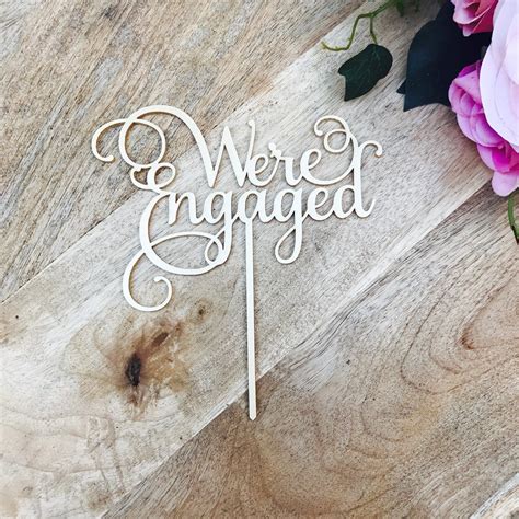 Were Engaged Cake Topper By Sugarboo Personalized Cake Toppers We Are