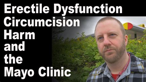 Erectile Dysfunction Circumcision Harm The Mayo Clinic Youtube