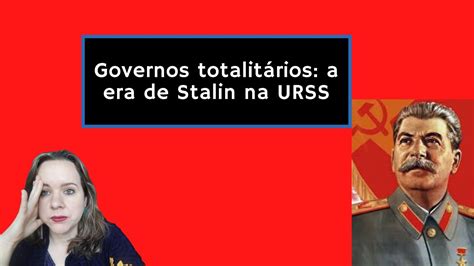 Totalitarismo Stalinismo V Deo Era De Stalin Na Urss Youtube