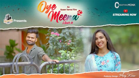 Oye Meena Telugu New Short Film Latest Telugu Romantic Short Film Ayaan Vamsi Creative