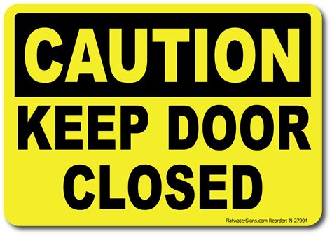 Caution Keep Door Closed Sign Safety Signs And Ada Signs