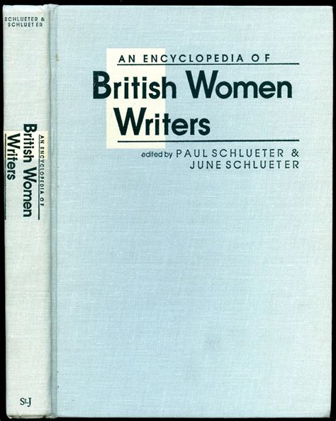 An Encyclopedia Encyclopaedia Of British Women Writers By Schlueter