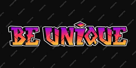 Premium Vector Be Unique Word Trippy Psychedelic Graffiti Style Letters