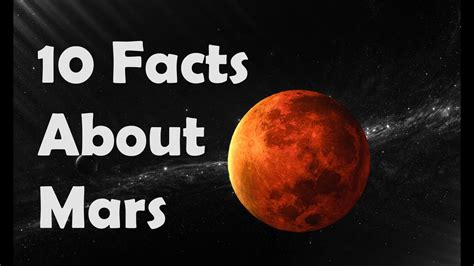 Top 10 Facts About Mars Youtube