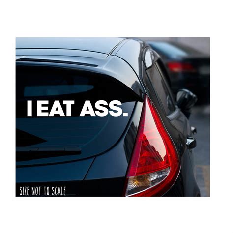 I Eat Ass Sticker Racing Jdm Funny Drift Butt Toss Salad Car Window