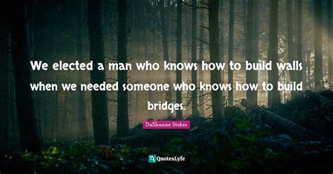 Best Building Bridges Not Walls Quotes With Images To Share And