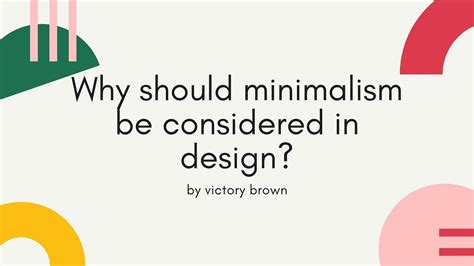 Why Should Minimalism Be Considered In Design By Victory Brown Ux