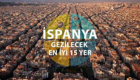 İspanyada Gezilecek En İyi 15 Yer Tatildeyiz