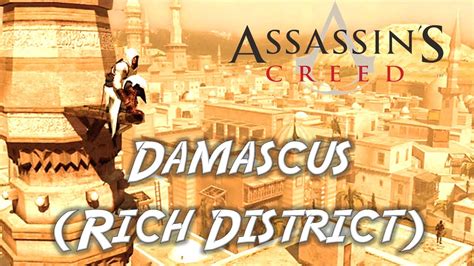 Assassin S Creed Gameplay Walkthrough Damascus Rich District