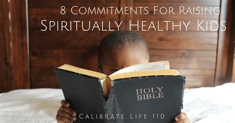 110 Eight Commitments For Raising Spiritually Healthy Kids Calibrate360