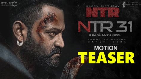 NTR31 Movie Motion Teaser Jr NTR Prashanth Neel NTR31 Look