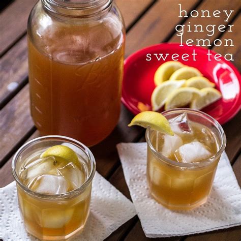 Honey Lemon Ginger Sweet Tea Chattavore Delicious Drink Recipes Sweet Tea Recipes Tea