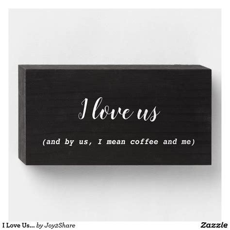 I Love Us Wooden Box Sign Zazzle Box Signs Wooden Boxes Rustic Wooden Sign