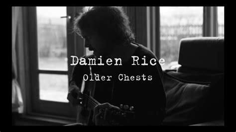 Damien Rice Older Chests Filmed At Home Radiovora