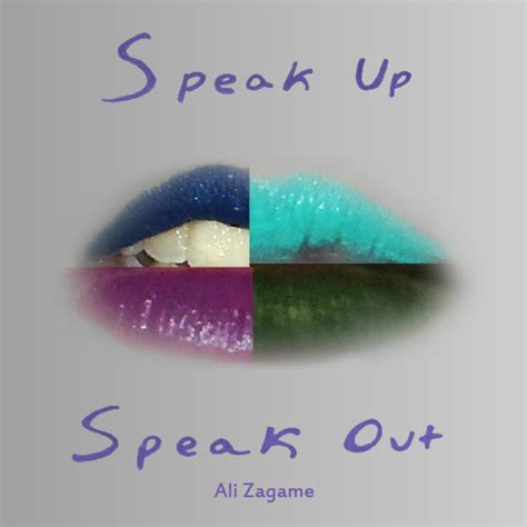 Speak Up Speak Out Ep Ali Zagame Aliz