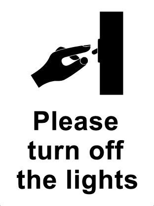 Please Turn Off The Lights General Site Signs Tsc Signs