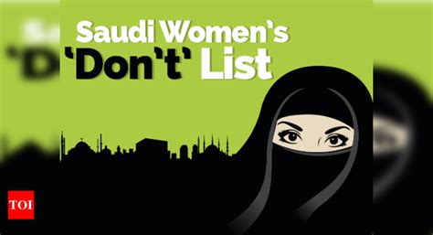 Five Things Saudi Women Still Cannot Do Times Of India