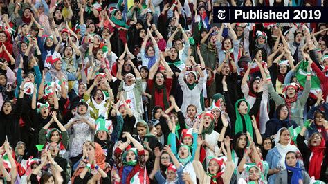 Iranian Women Allowed To Attend Soccer Game For First Time Since 1981 The New York Times