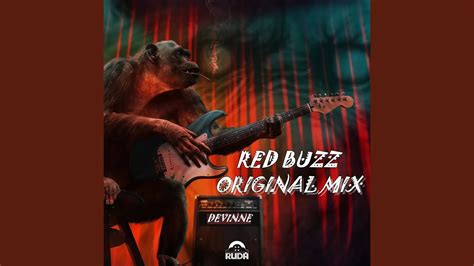 Red Buzz Original Mix Youtube