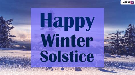 Festivals And Events News Winter Solstice 2020 Greetings Whatsapp