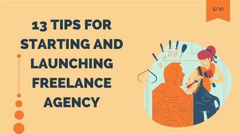 13 Tips For Starting And Launching Freelance Agency Unleash Cash