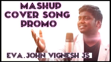 Neer Vandhaal Soolnilai Maarumae Mashup Cover Song Promo Eva John Vignesh Youtube