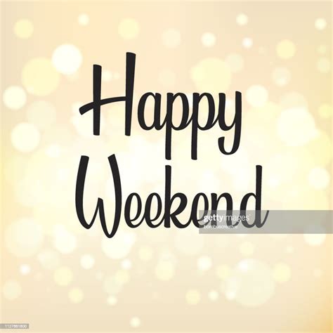 Happy Weekend High-Res Vector Graphic - Getty Images