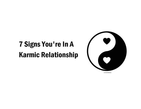 7 Signs Youre In A Karmic Relationship