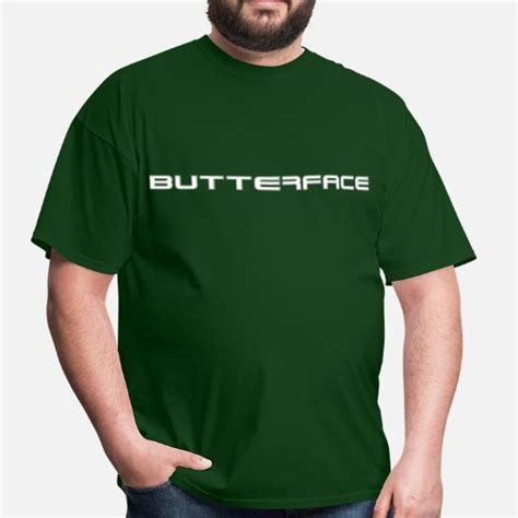 Butterface T Shirt Mens T Shirt Spreadshirt